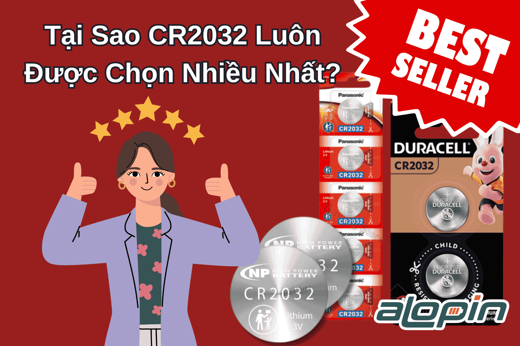 Tại Sao Pin CR2032 Luôn Được Chọn Nhiều Nhất?