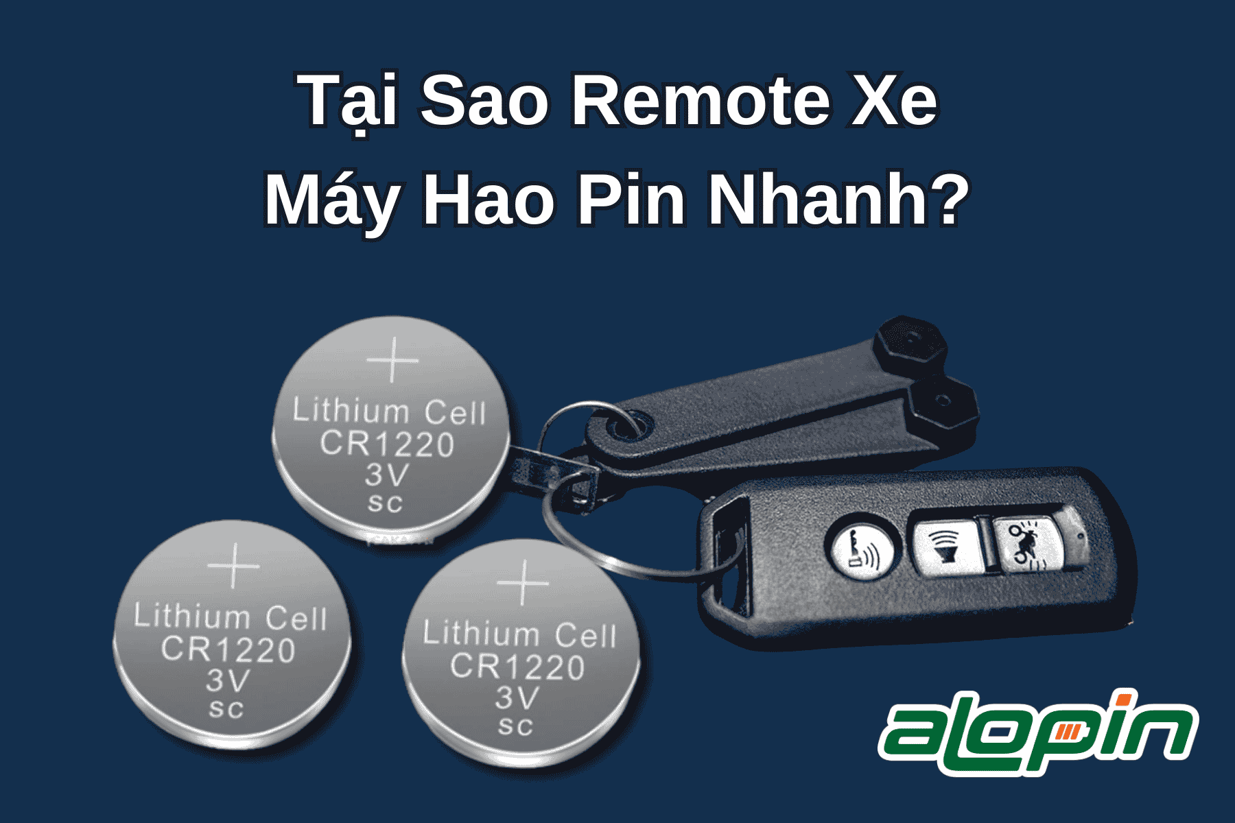 Tại Sao Remote Xe Máy Hao Pin Nhanh?