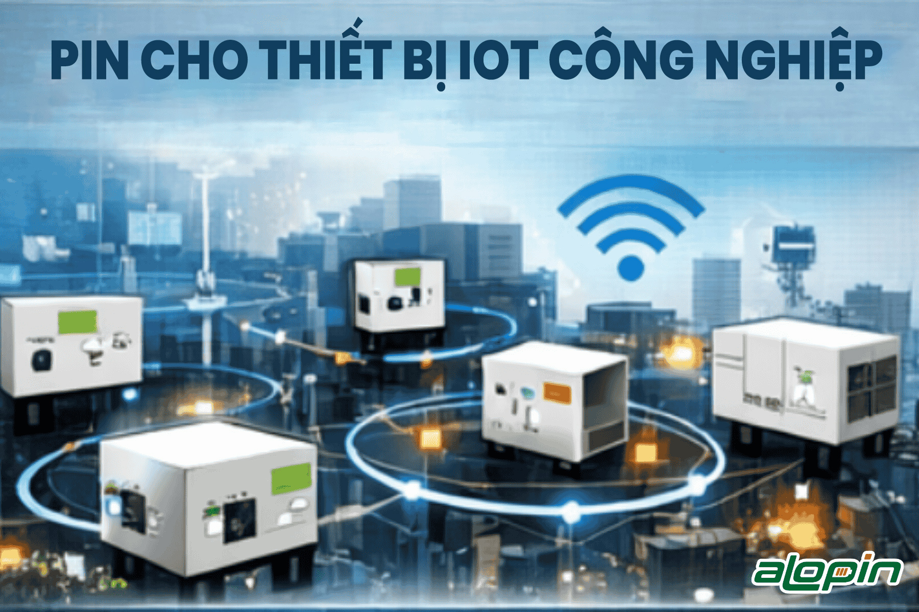Pin Cho Thiết Bị IoT Công Nghiệp