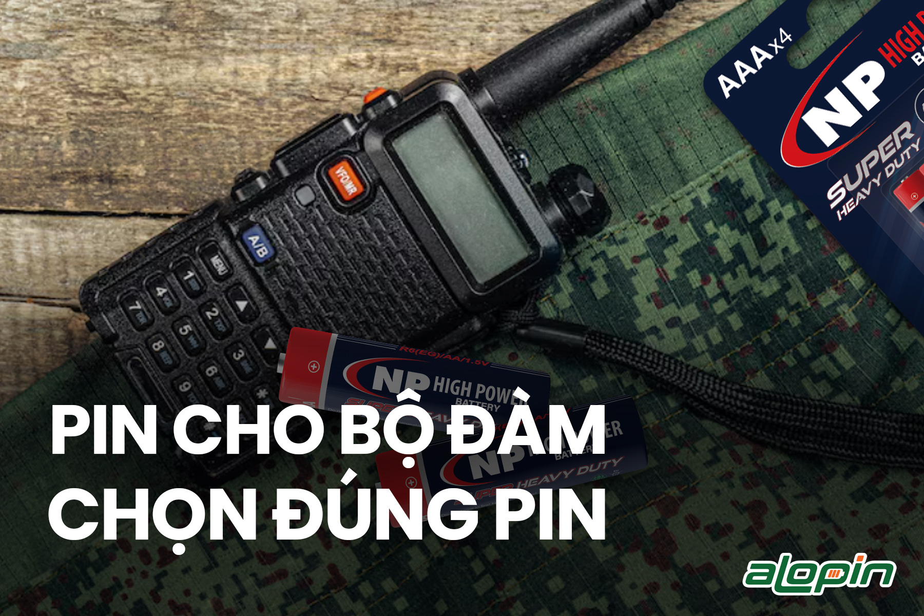 Pin Cho Bộ Đàm – Chọn Đúng Pin