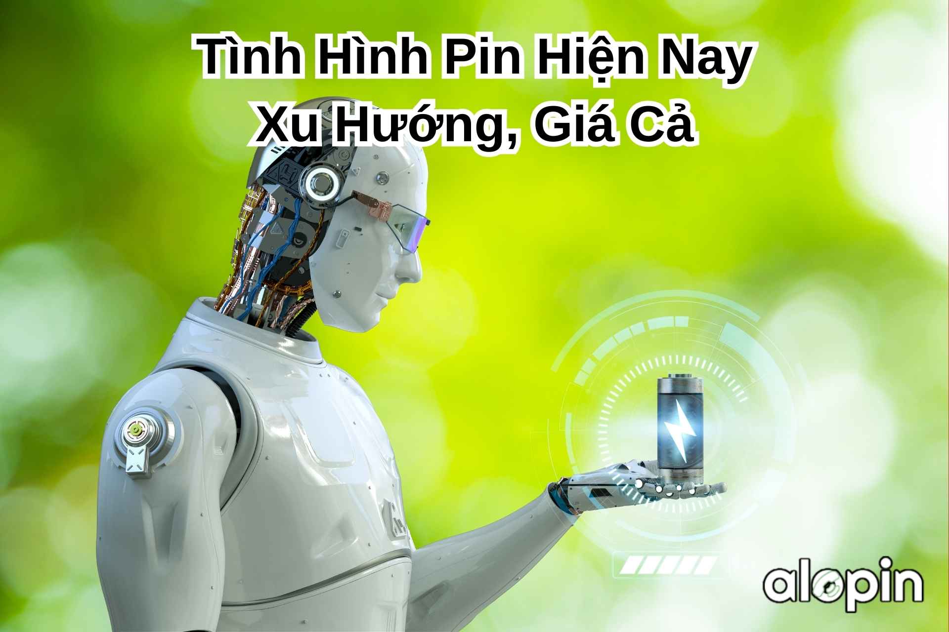 Tình Hình Pin Hiện Nay: Xu Hướng, Giá Cả và Lựa Chọn Thông Minh Cho Người Dùng