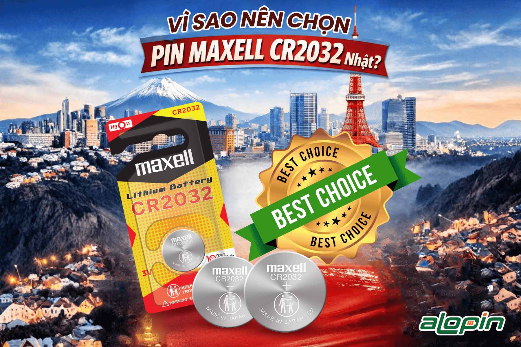 Vì Sao Nên Chọn Pin Maxell CR2032 Nhật? Có Gì Khác So Với Pin Thường?