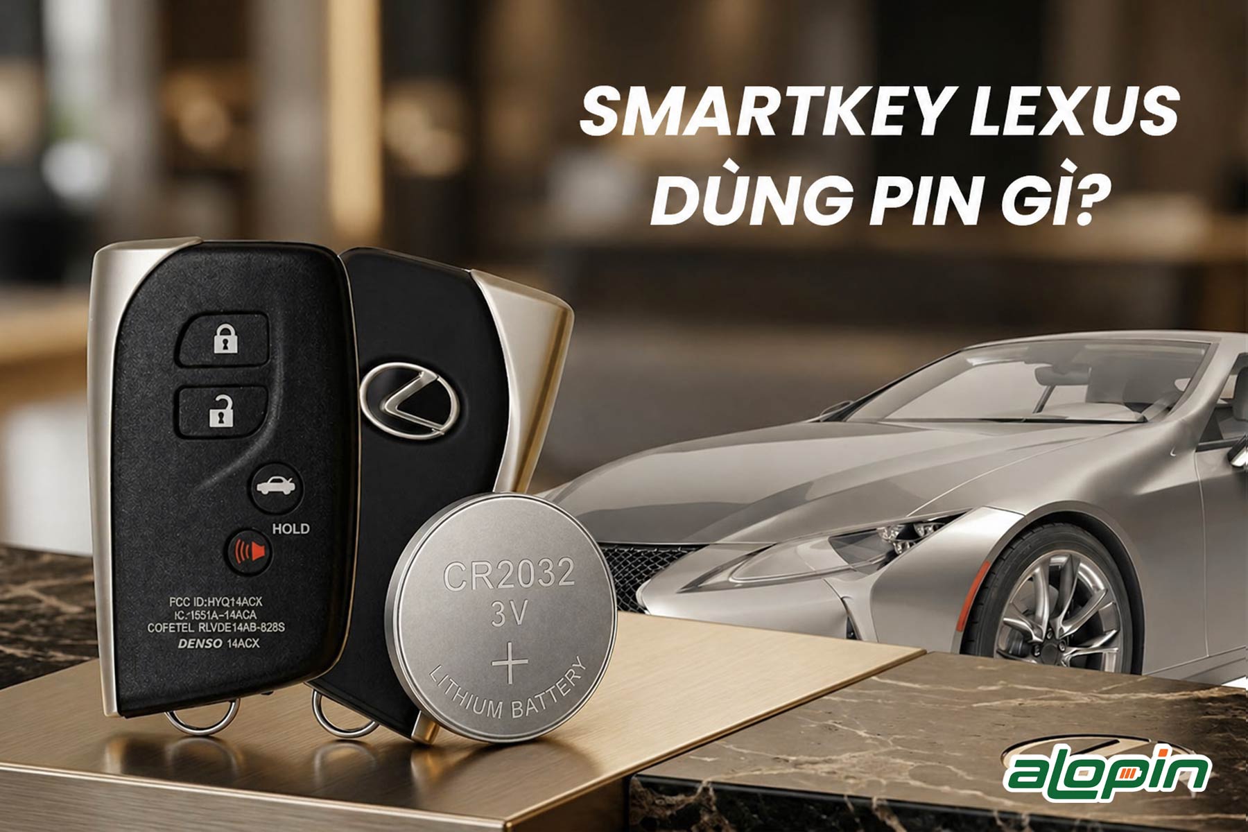 Smartkey Lexus Dùng Pin Gì?