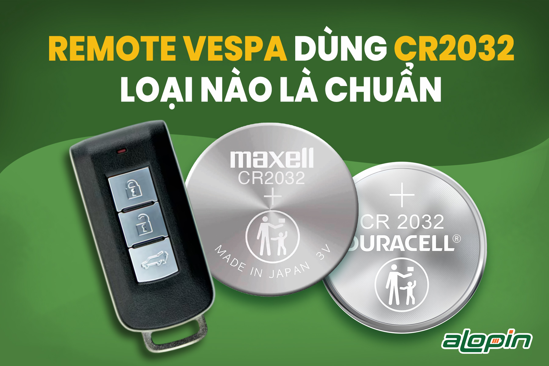 Remote Vespa Dùng CR2032 Loại Nào Là Chuẩn