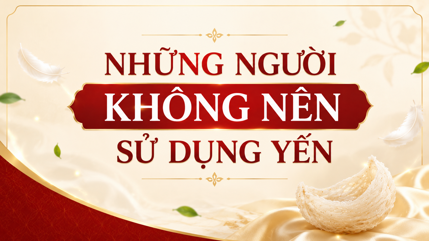 Những người không nên sử dụng yến