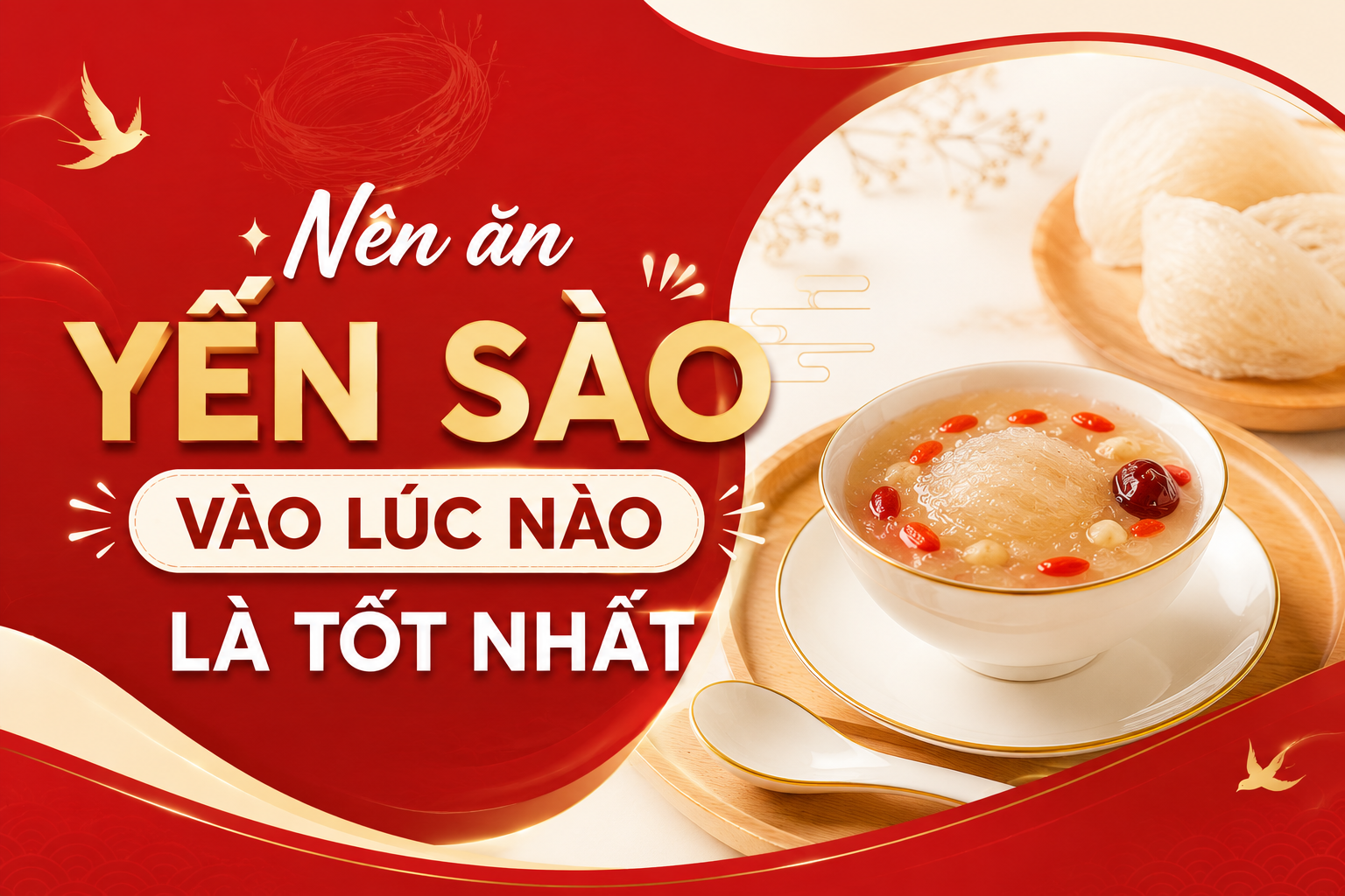 Nhiều người ăn yến mỗi ngày nhưng chưa chắc đã ăn đúng thời điểm!