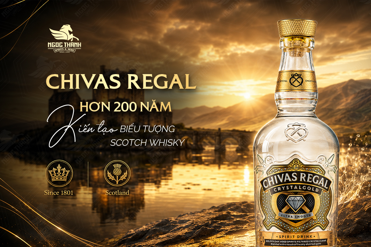 Chivas Regal – Hơn 200 năm kiến tạo biểu tượng Scotch Whisky