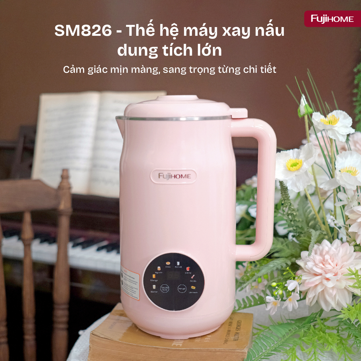 Máy làm sữa hạt Fujihome SM826 - cối 1,2 lít, nấu sữa tại nhà mỗi sáng