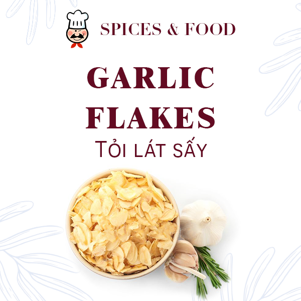 Tỏi lát sấy - Garlic Flakes