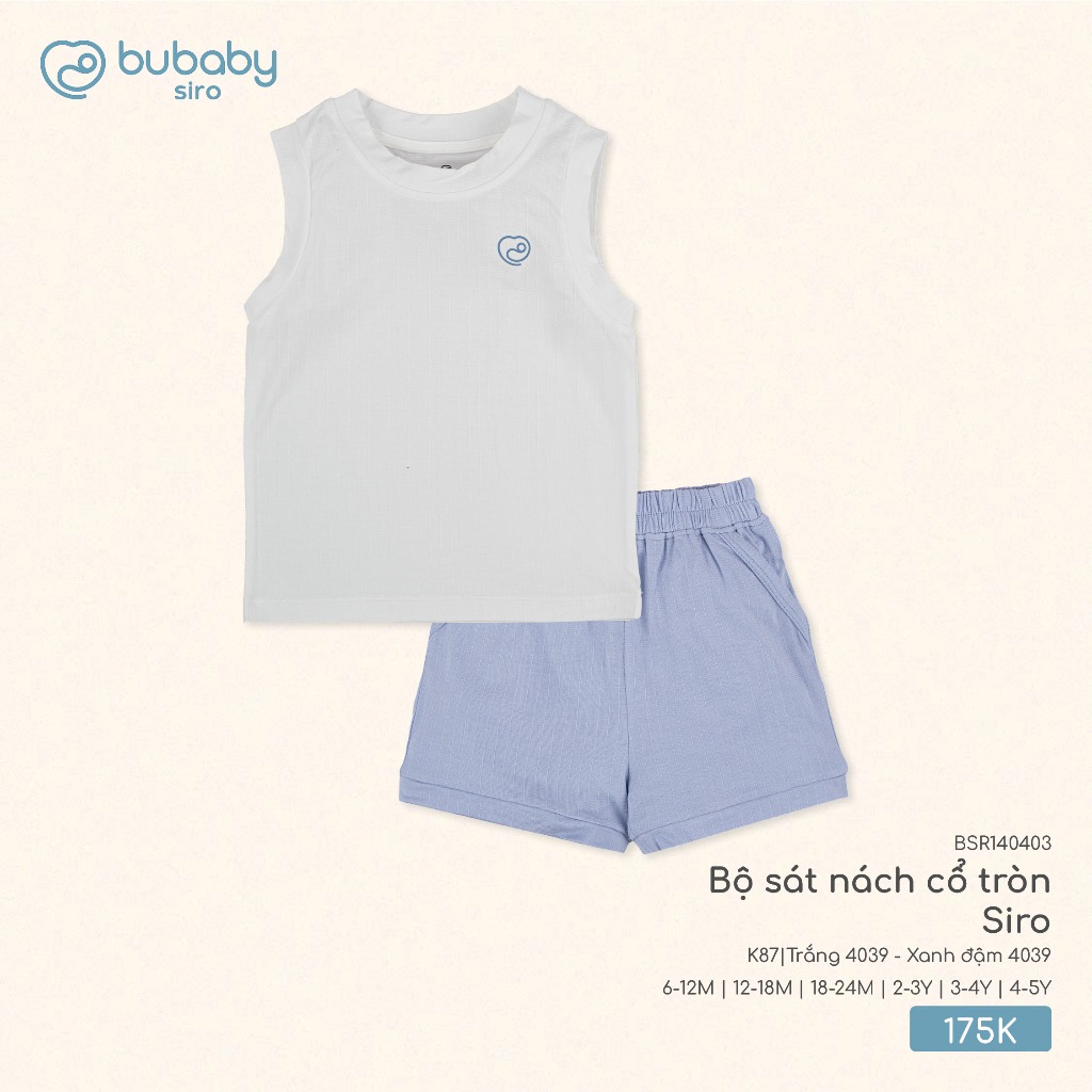 (6M-5Y) Bộ sát nách cổ tròn Bubaby cho bé trai bé gái Siro BSR140402 BSR140403 | Quần áo BU Baby chính hãng