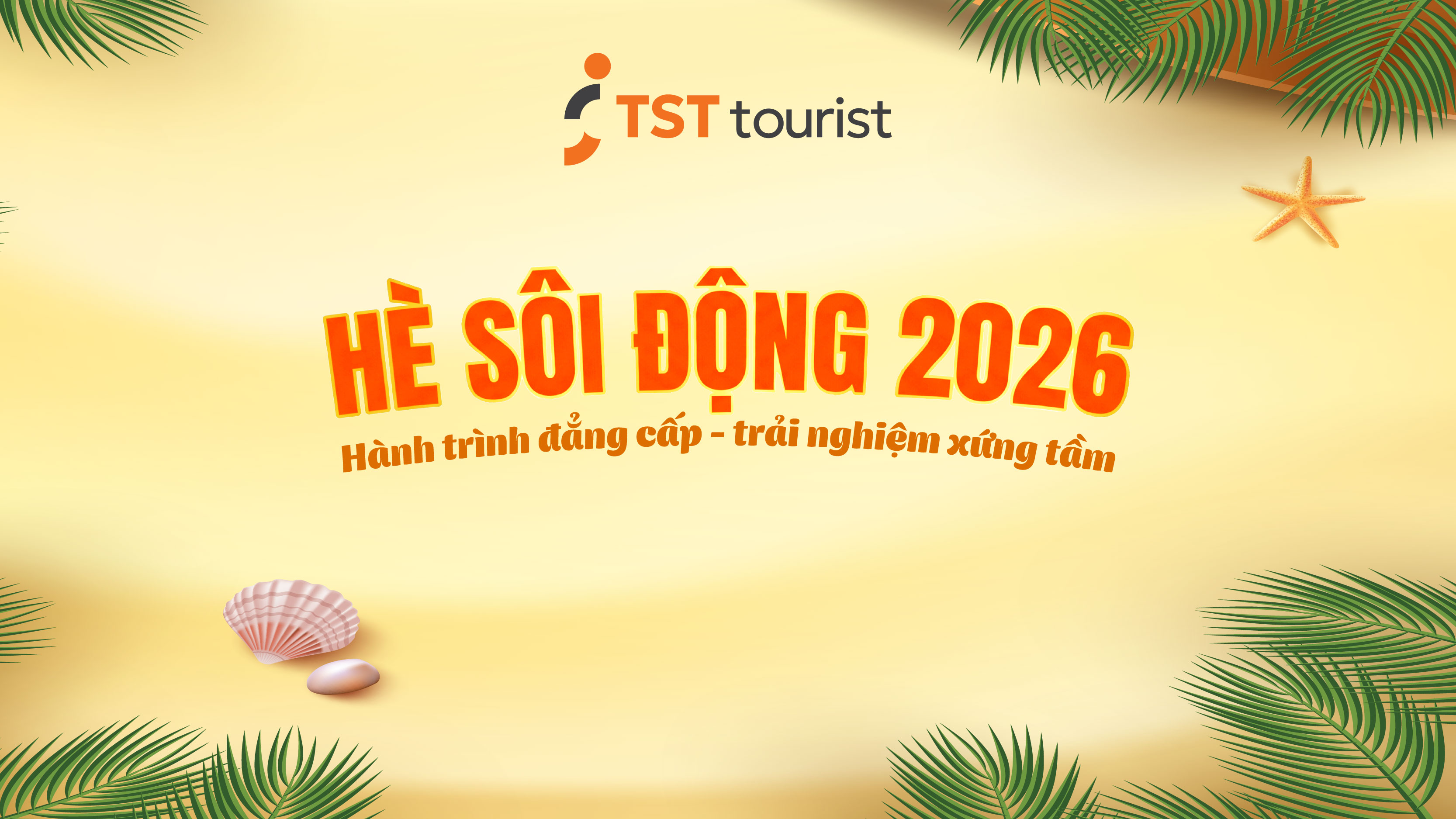 Chào Hè Sôi Động - xách vali đi cùng  TSTtourist