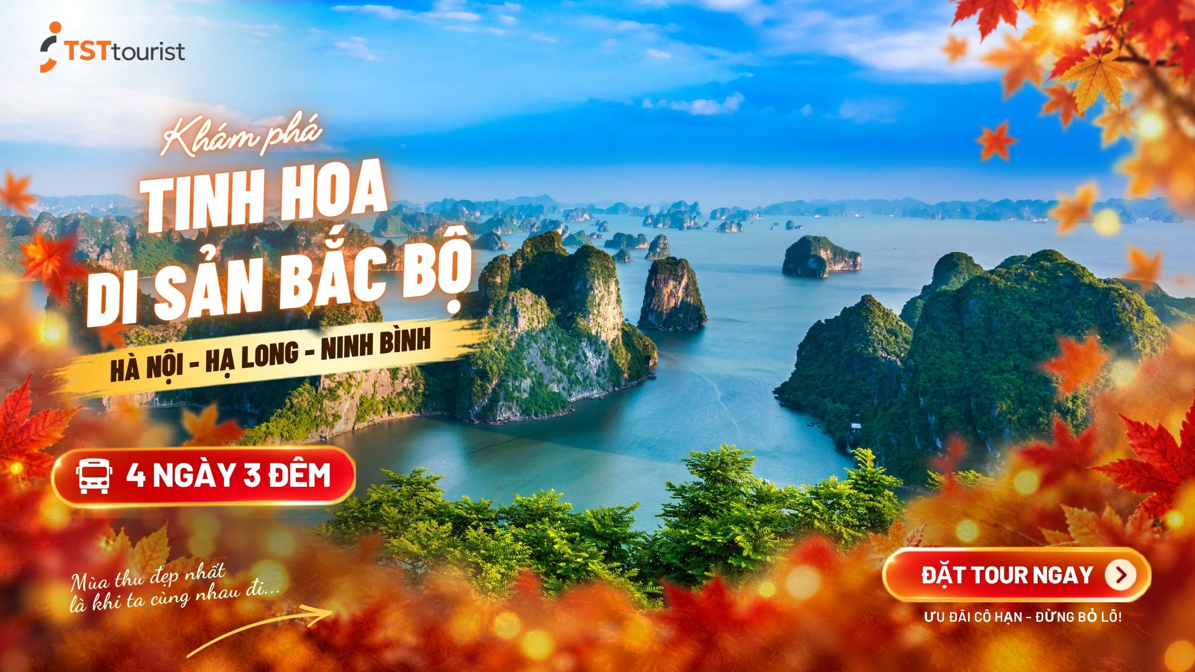 TINH HOA DI SẢN BẮC BỘ: HÀ NỘI - HẠ LONG - NINH BÌNH