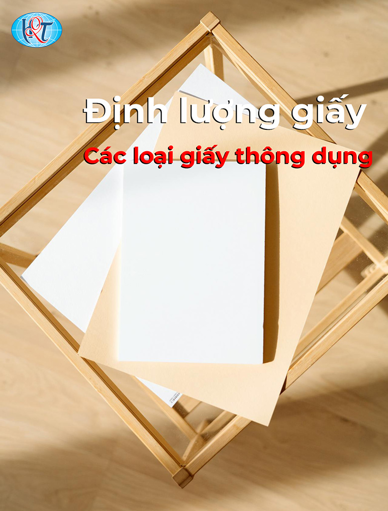 Định Lượng Giấy Là Gì? Hướng Dẫn Chọn Giấy GSM Phù Hợp Trong In Ấn Và Bao Bì