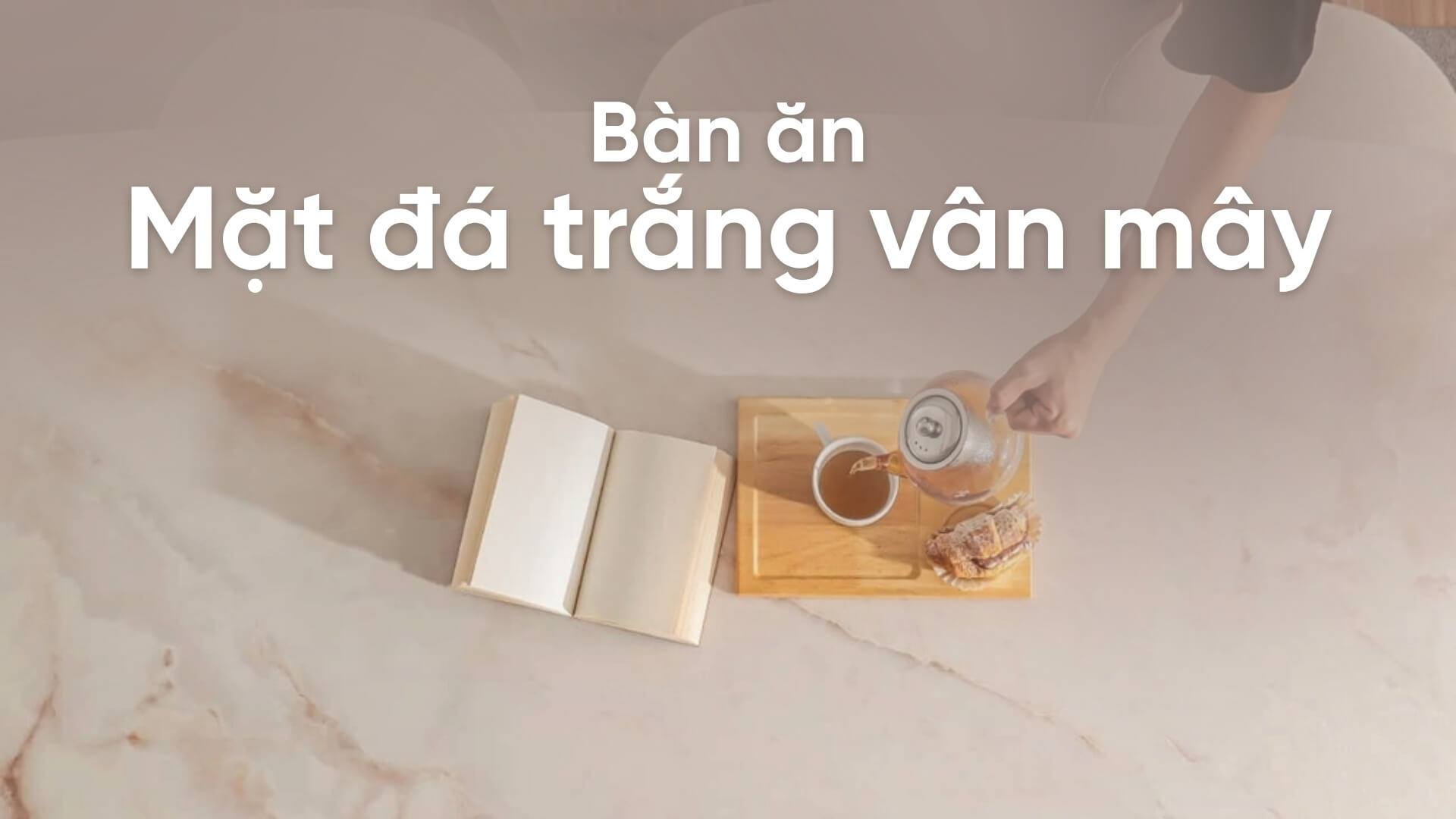 Khám phá vẻ đẹp của bàn ăn mặt đá trắng vân mây cao cấp