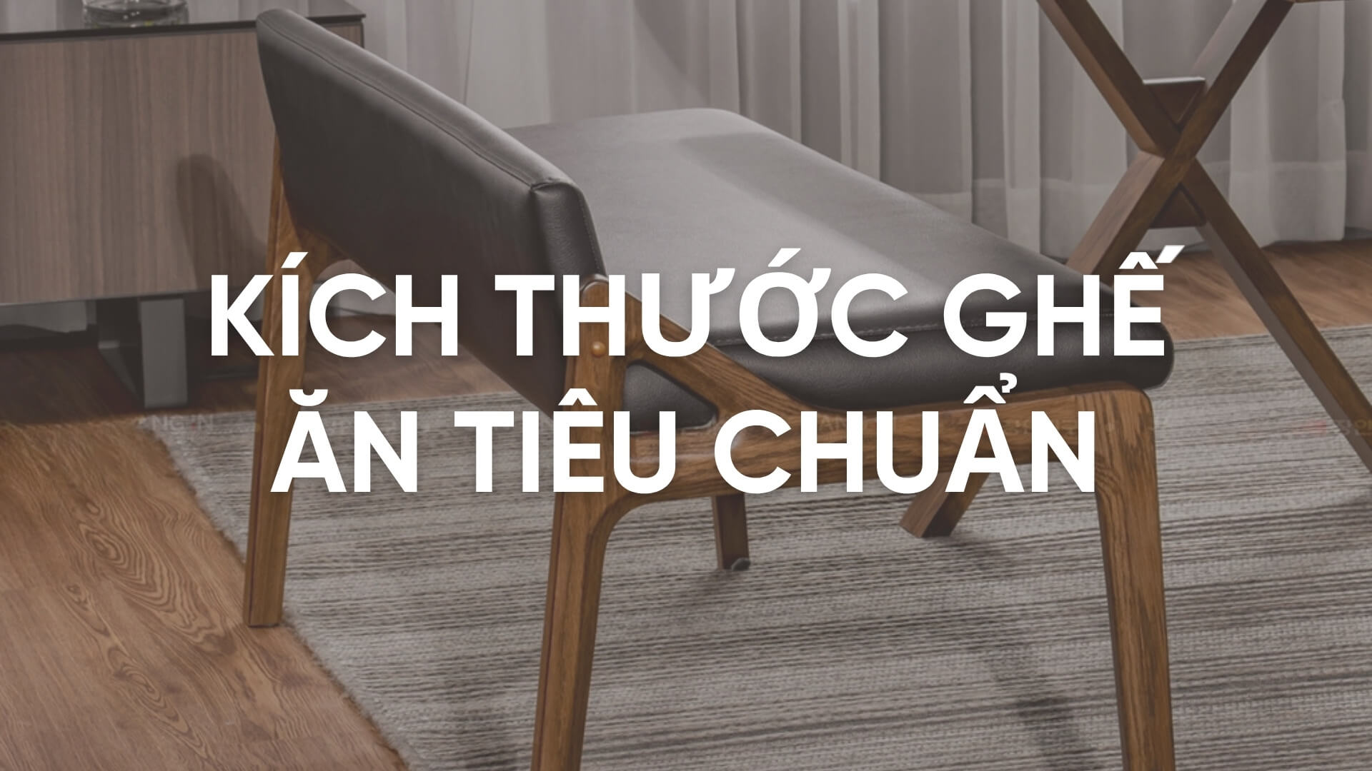 Kích thước ghế ăn tiêu chuẩn bao gồm những thông số nào?