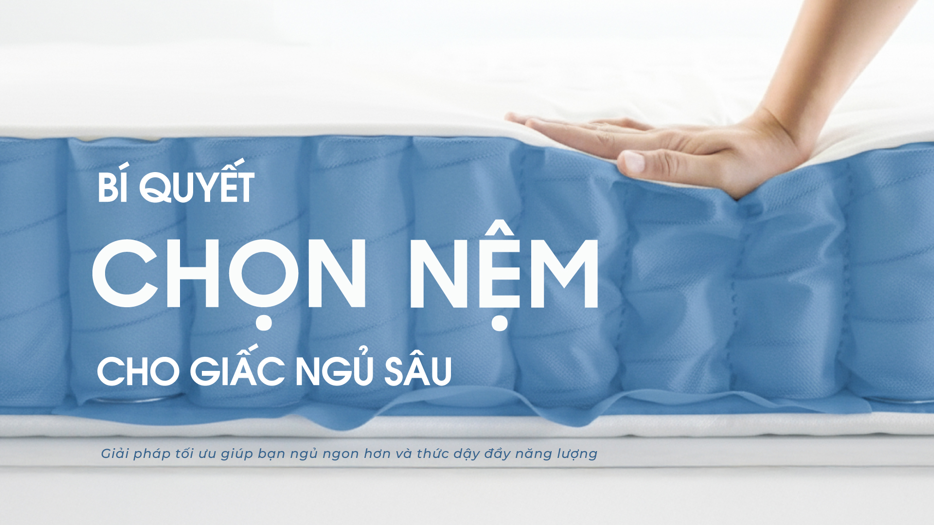 Các loại nệm phổ biến và cách chọn nệm phù hợp cho giấc ngủ chất lượng