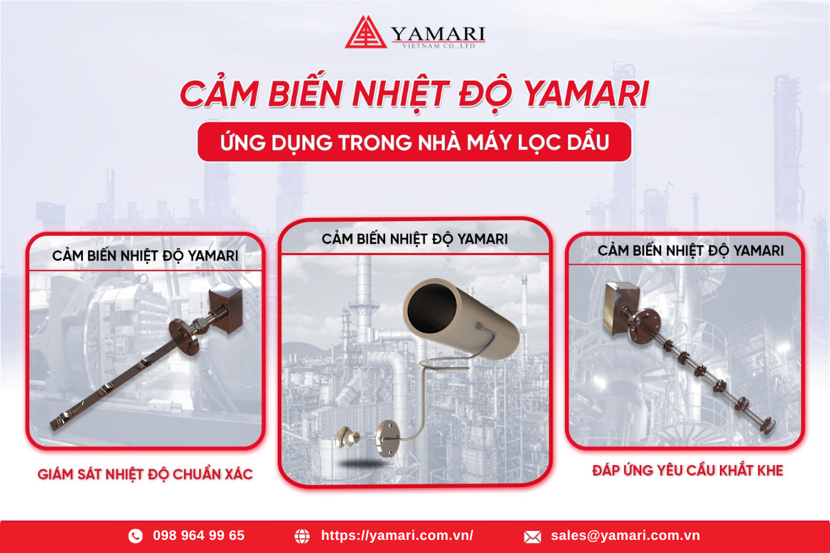 Cảm biến nhiệt độ Yamari ứng dụng trong nhà máy lọc dầu