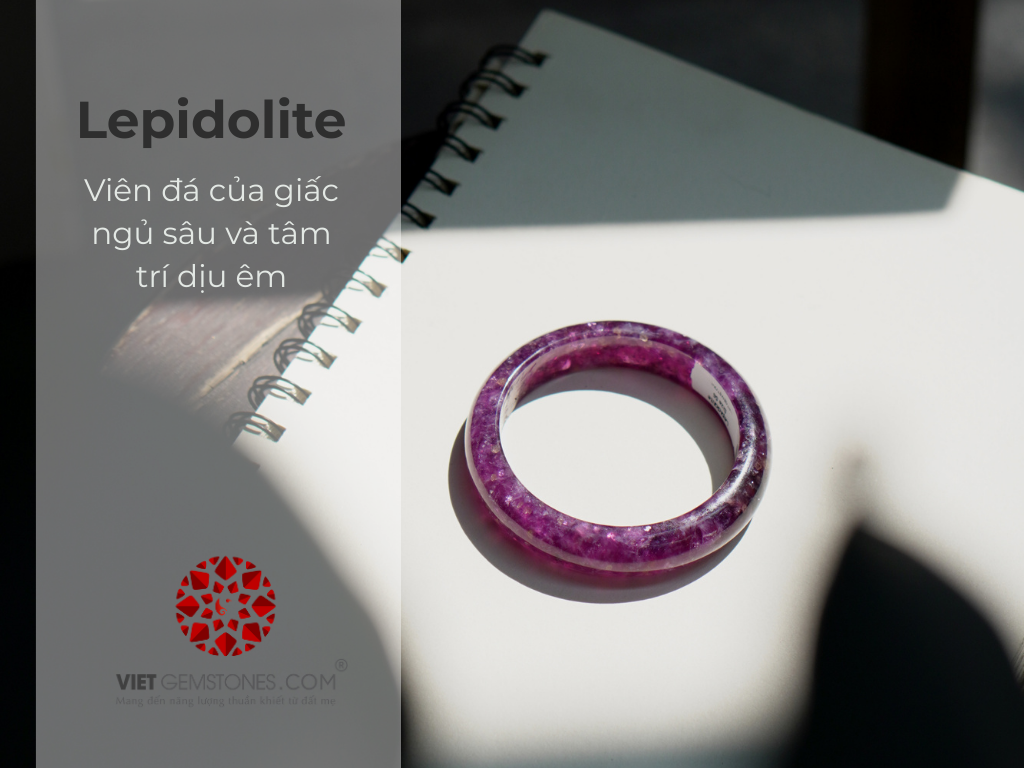 Lepidolite–Viên Đá Của Giấc Ngủ Sâu Và Tâm Trí Dịu Êm