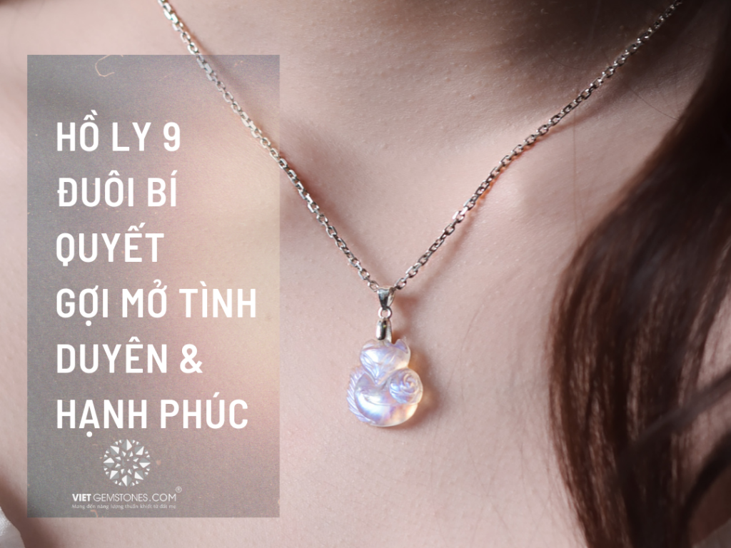 Hồ ly 9 đuôi – Bí Quyết Gợi Mở Tình Duyên và Hạnh Phúc [Phần 1]