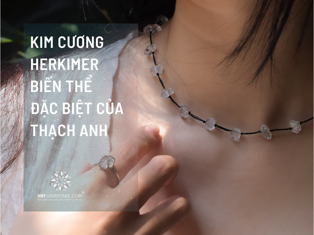 Herkimer - Viên kim cương của đá thạch anh