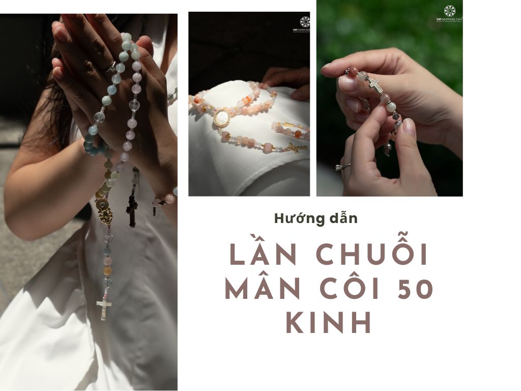 Chuỗi Mân Côi 50 Kinh và cách lần chuỗi Mân Côi