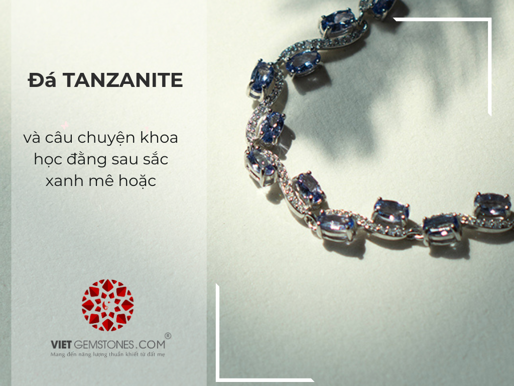 Hành trình biến đổi màu sắc của đá Tanzanite: từ nâu vàng đến xanh tím huyền thoại
