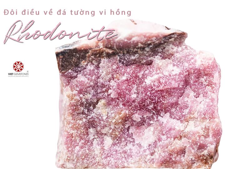 Đôi điều về đá Tường Vi hồng – Rhodonite