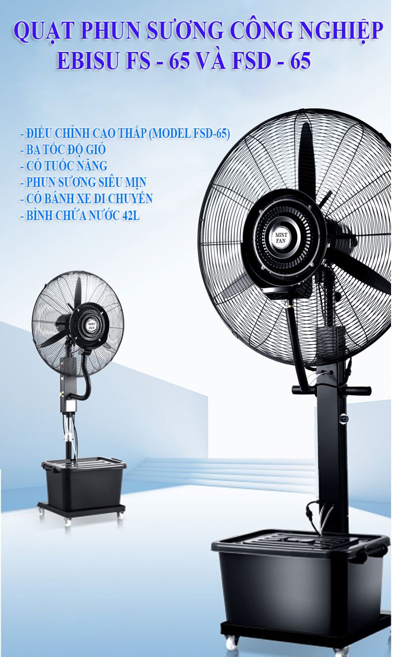 Quạt phun sương công nghiệp Ebisu FSD-650( Tùy chỉnh chiều cao quạt )