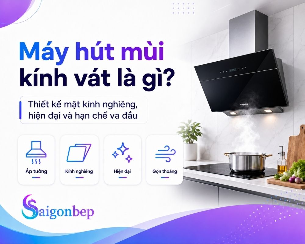 Đẹp mắt, hút khỏe, không chạm đầu. Căn bếp nào sẽ là 'chân chân lý' cho dòng máy kính vát này?