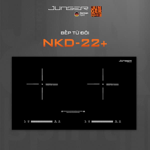 Bếp từ đôi Junger NKD22+