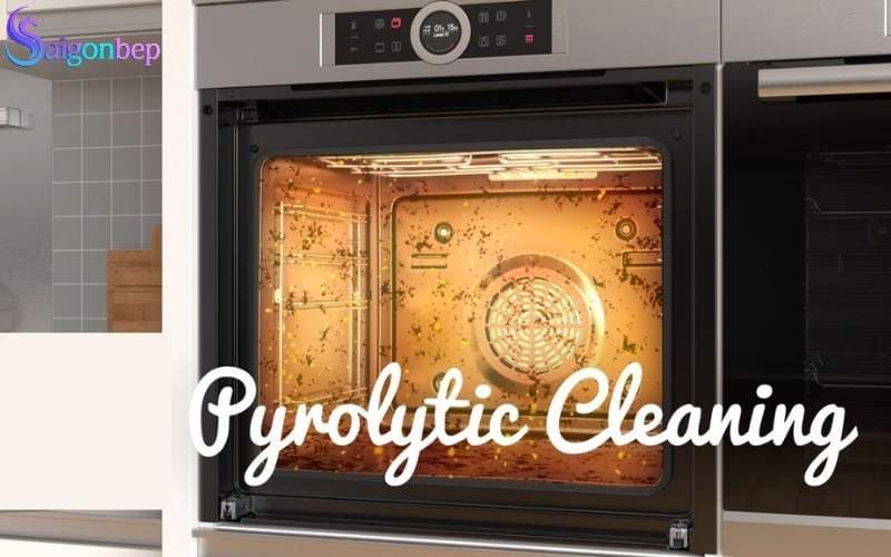 Công nghệ nhiệt phân Pyrolytic có ở lò nướng Bosch Series 8