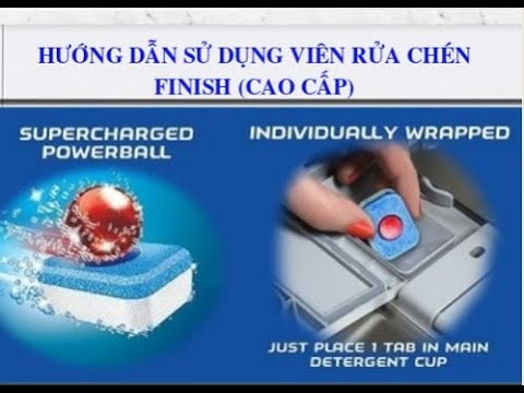 Hướng dẫn sử dụng viên rửa, muối rửa và nước làm bóng FINISH