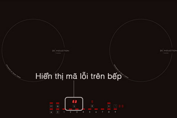 Nguyên nhân xuất hiện lỗi E6 bếp từ và cách khắc phục