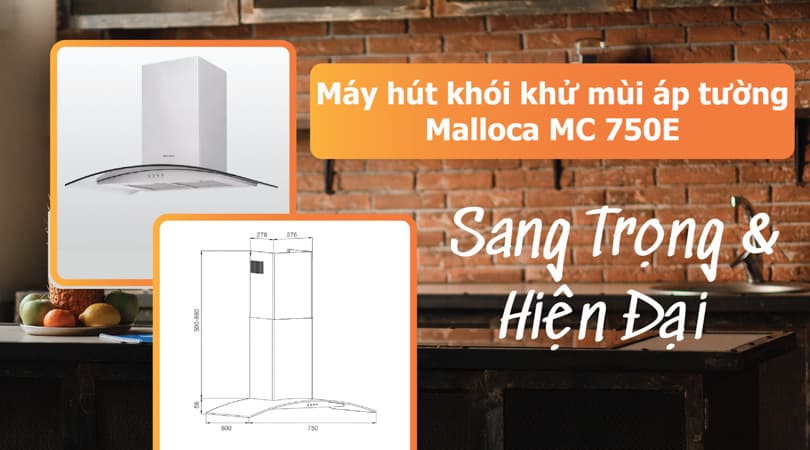 Máy hút mùi áp tường Malloca MC 750E
