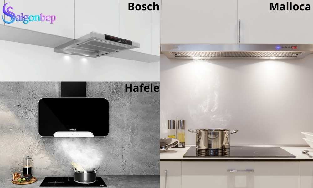 Máy hút mùi hãng nào tốt nhất hiện nay