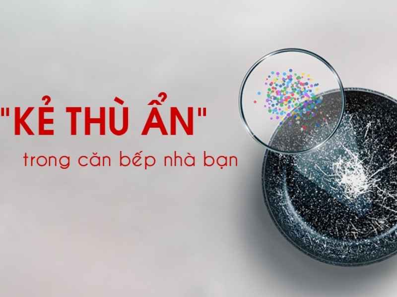 Tư vấn chọn chảo chống dính tốt không gây ung thư