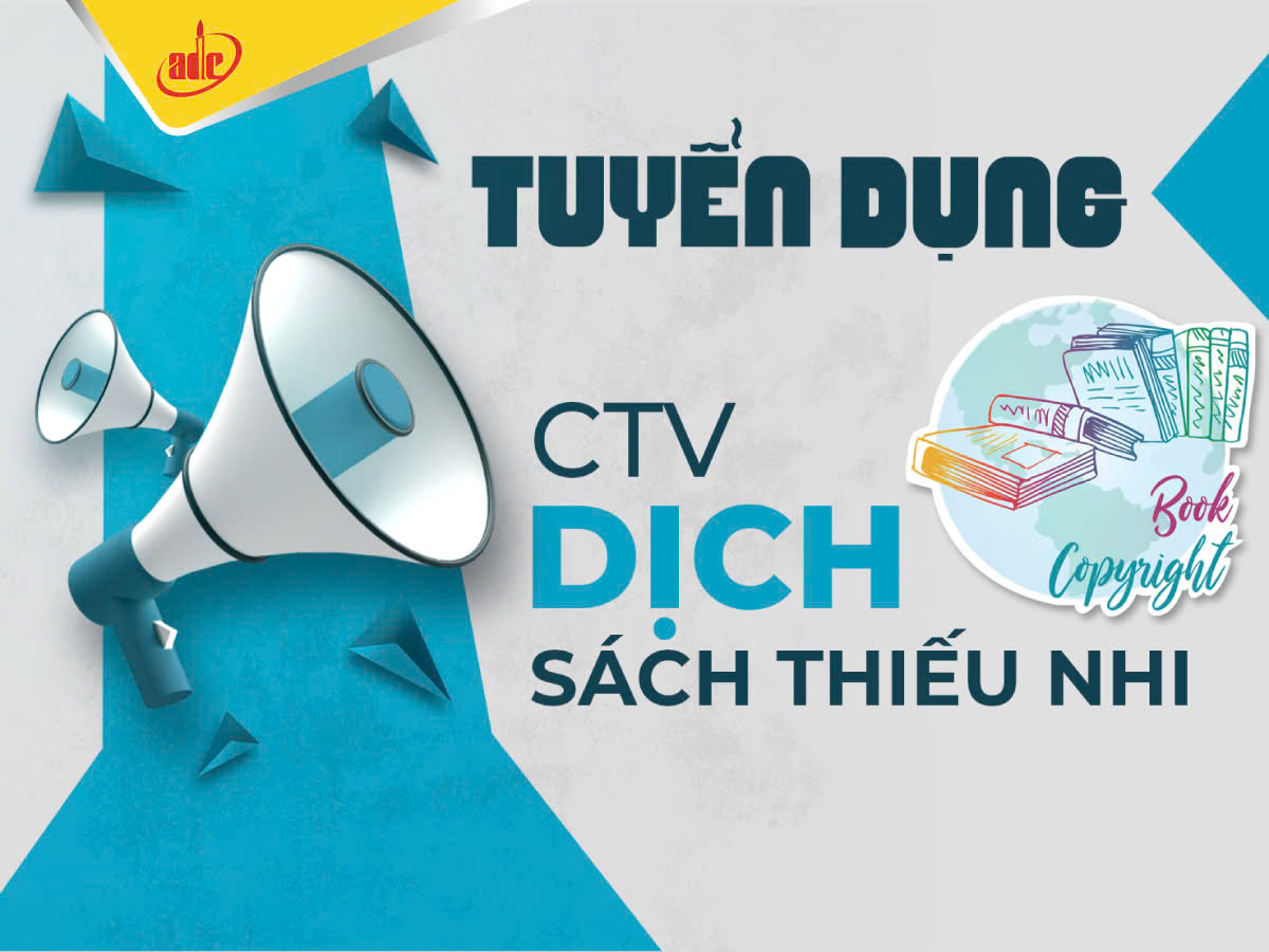 Tuyển dụng Cộng tác viên Dịch sách thiếu nhi