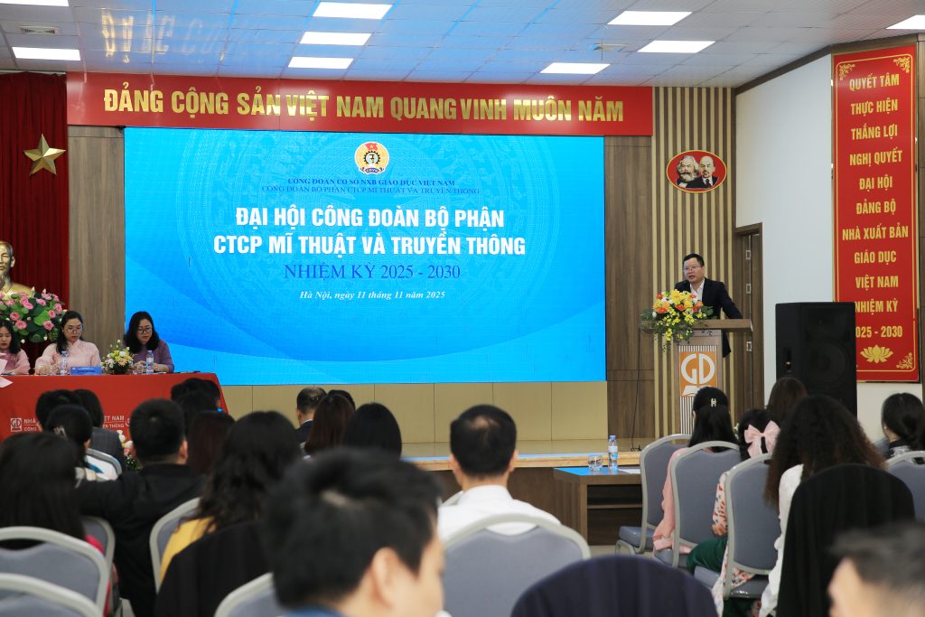 Đại hội Công đoàn CTCP Mĩ thuật và Truyền thông thành công tốt đẹp