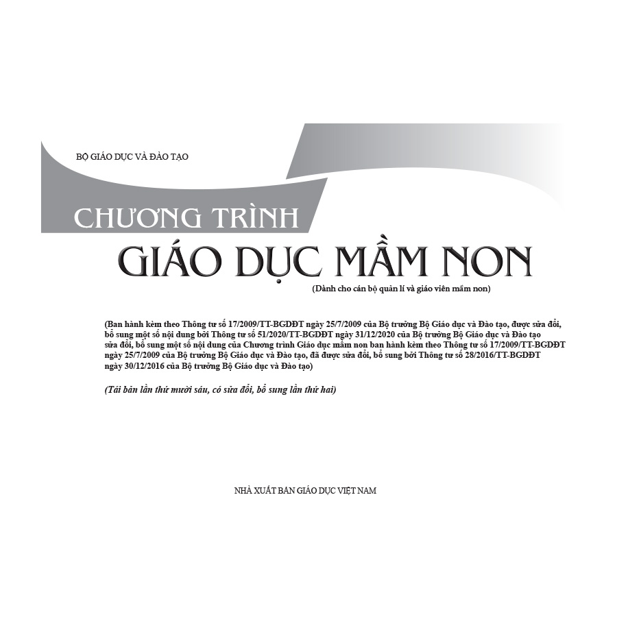 Chương Trình Giáo Dục Mầm Non (được sửa đổi, bổ sung một số nội dung theo TT số 51/2020-BGDĐT ngày 31/12/2020)