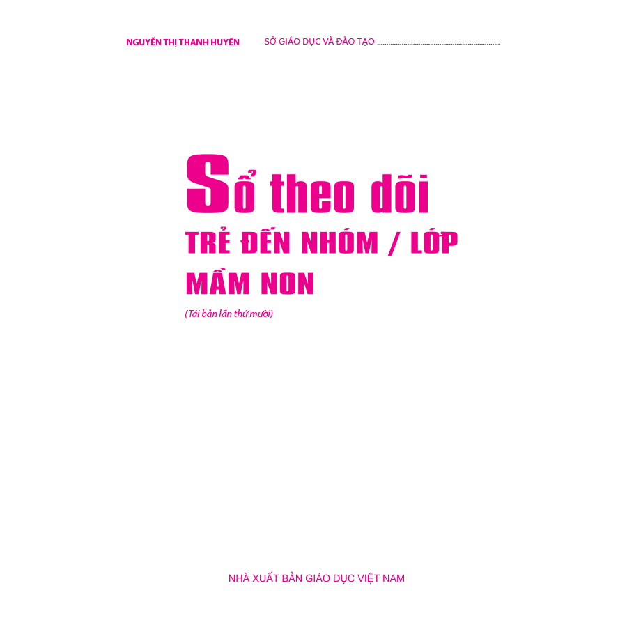 Sổ theo dõi trẻ đến nhóm / lớp mầm non