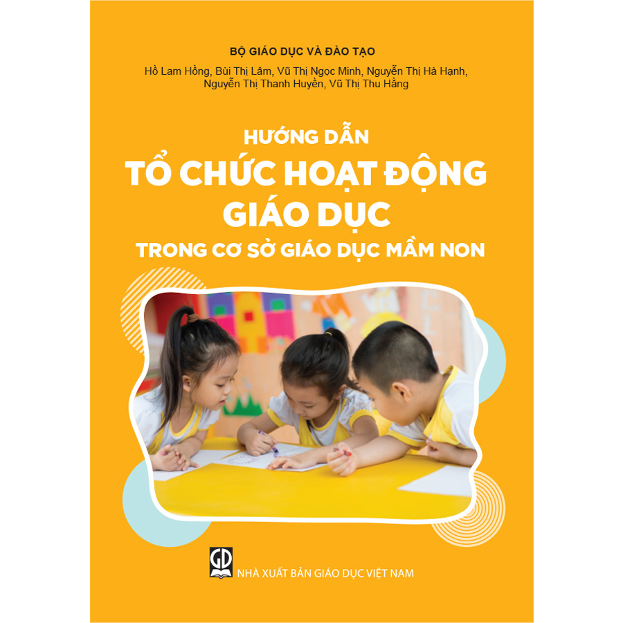Hướng dẫn tổ chức hoạt động giáo dục trong cơ sở giáo dục mầm non