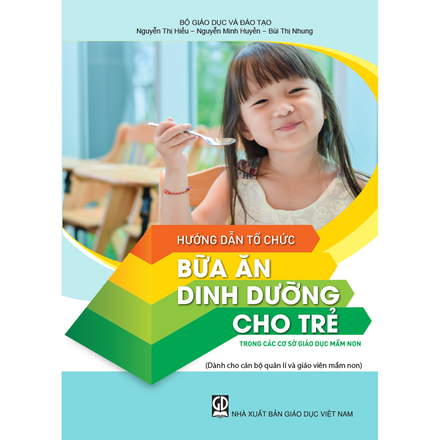 Hướng dẫn tổ chức bữa ăn dinh dưỡng cho trẻ trong các cơ sở giáo dục mầm non