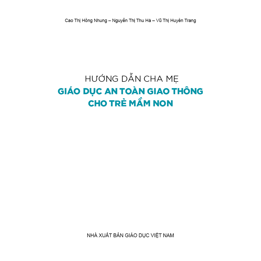 Hướng dẫn cha mẹ giáo dục an toàn giao thông cho trẻ mầm non