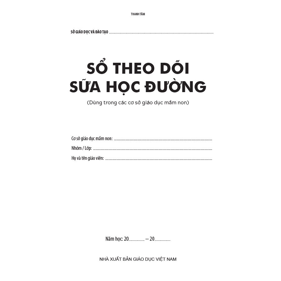 Sổ theo dõi sữa học đường (Dùng trong các cơ sở giáo dục mầm non)