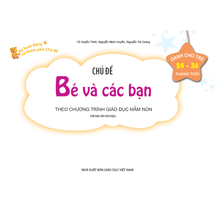 Bé HĐ&KPCĐ - Chủ đề Bé và các bạn (Dành cho trẻ 24-36 tháng tuổi)