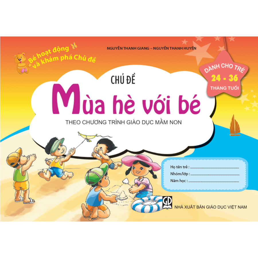 Bé HĐ&KPCĐ - Chủ đề Mùa hè với bé (Dành cho trẻ 24-36 tháng tuổi)