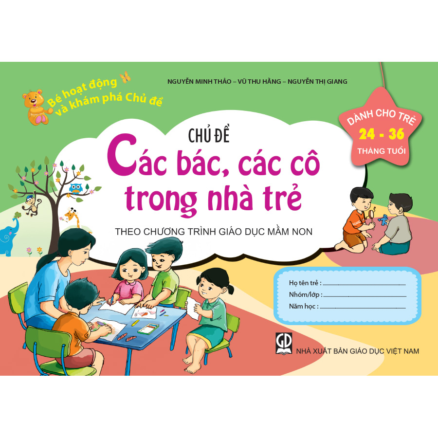 Bé HĐ&KPCĐ - Chủ đề Các bác, các cô trong nhà trẻ (Dành cho trẻ 24-36 tháng tuổi)