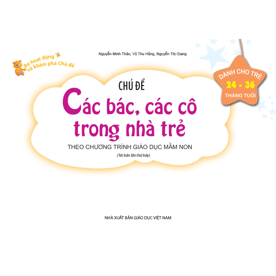 Bé HĐ&KPCĐ - Chủ đề Các bác, các cô trong nhà trẻ (Dành cho trẻ 24-36 tháng tuổi)