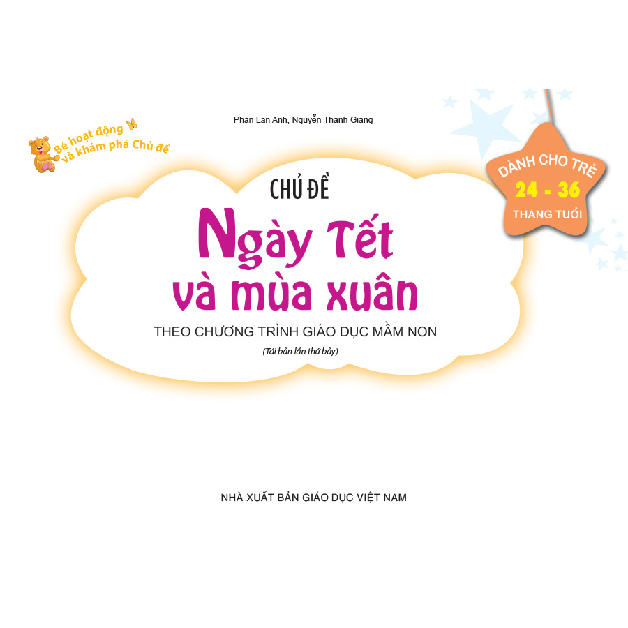 Bé HĐ&KPCĐ - Chủ đề Ngày Tết và mùa xuân (Dành cho trẻ 24-36 tháng tuổi)