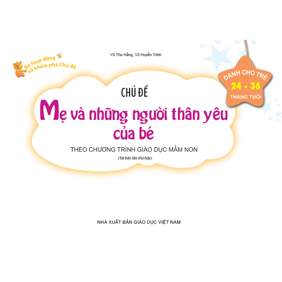 Bé HĐ&KPCĐ - Chủ đề Mẹ và những người thân yêu của bé (Dành cho trẻ 24-36 tháng tuổi)